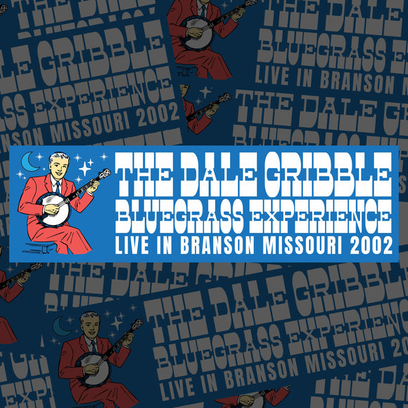 Dale Gribble Bluegrass Experience 2002 Bumper Sticker